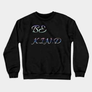 Be Kind Crewneck Sweatshirt